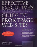 Effective Executive's Guide to FrontPage Web Sites: Seven Steps for Designing, Building, and Maintaining Front Page 2000 Web Sites