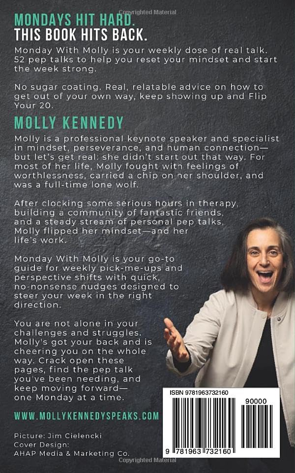 Monday With Molly: 52 Pep Talks to Kickstart Your Week. Unfiltered Fuel For Your Motivation, MOJO, And Mindset - view 2