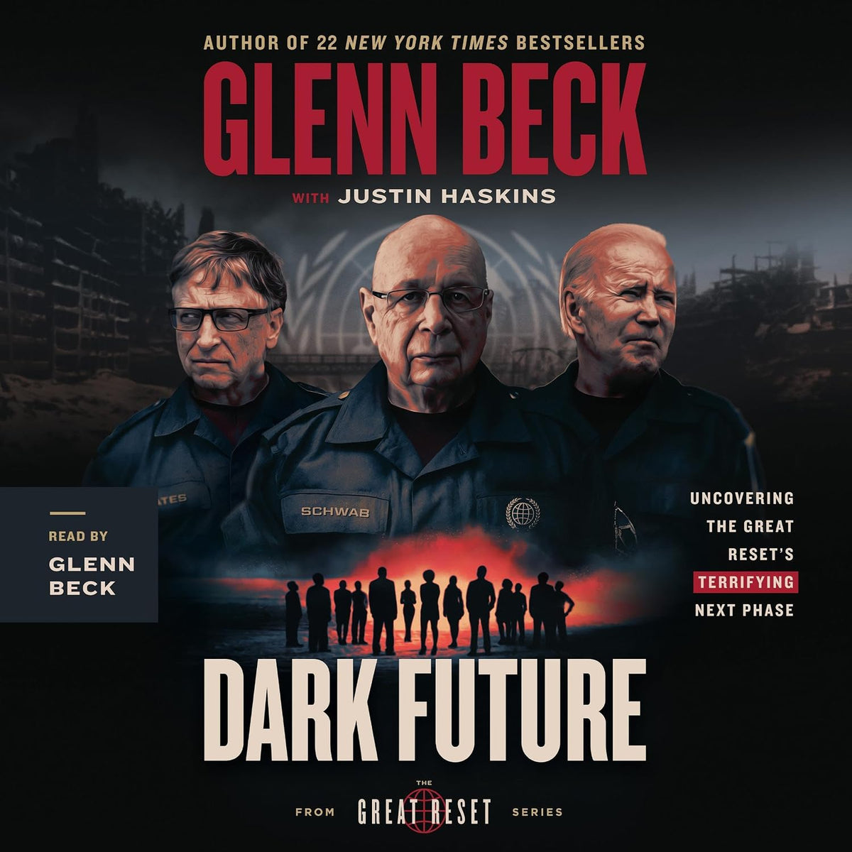 Dark Future: Uncovering the Great Reset's Terrifying Next Phase (The Great Reset Series)